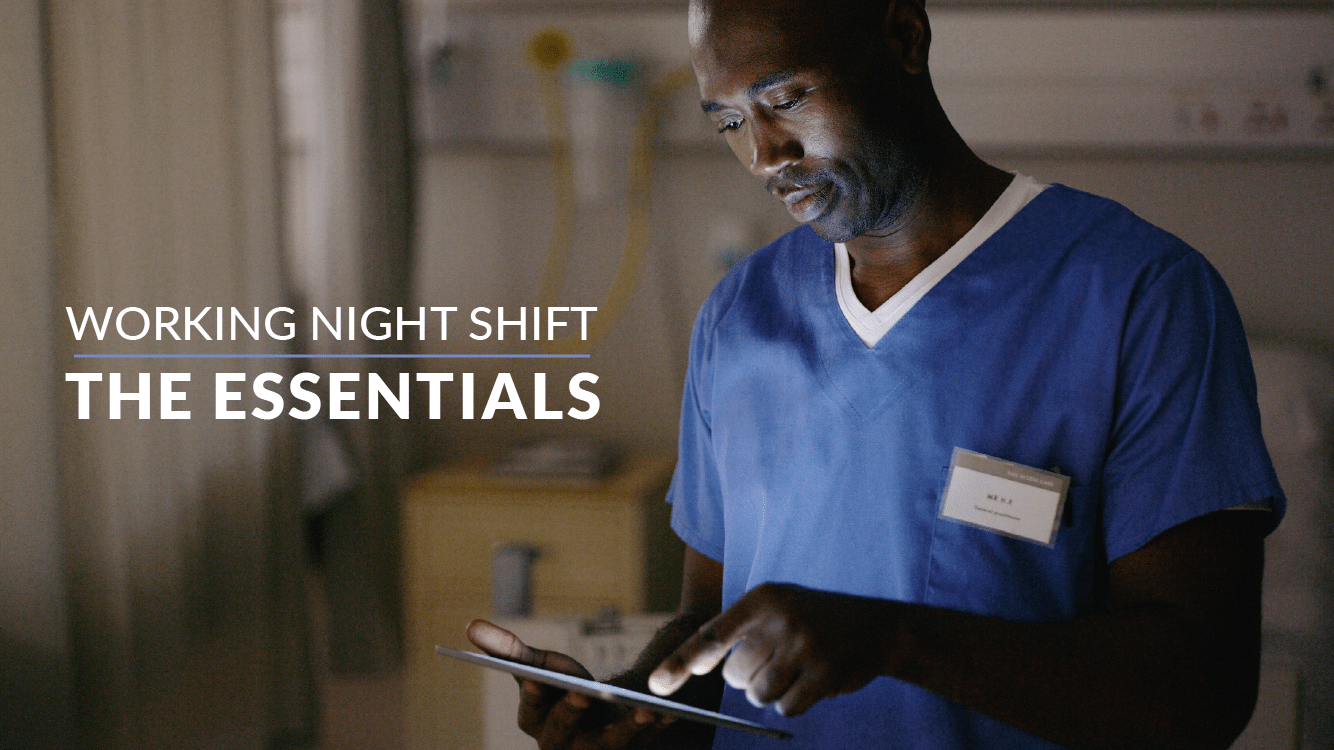 Working Night Shift The Essentials Medical Staffing Solutions